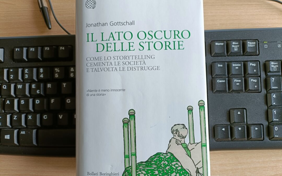 ” Il lato oscuro delle storie ” di Jonathan Gottschall